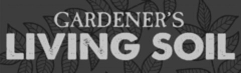 GARDENER'S LIVING SOIL Logo (USPTO, 11/04/2013)