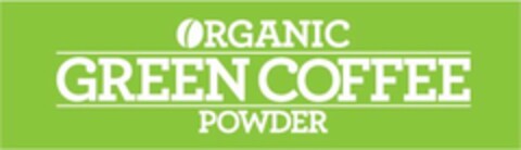 ORGANIC GREEN COFFEE POWDER Logo (USPTO, 19.02.2014)