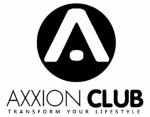 AXXION CLUB TRANSFORM YOUR LIFESTYLE Logo (USPTO, 17.09.2015)