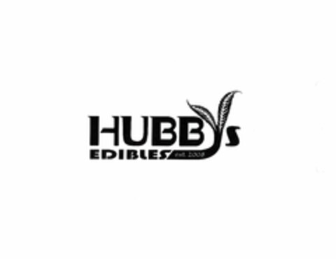 HUBBYS EDIBLES EST. 2008 Logo (USPTO, 02.10.2017)