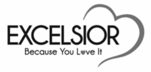 EXCELSIOR BECAUSE YOU LOVE IT Logo (USPTO, 01.11.2017)