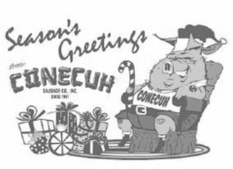 SEASON'S GREETINGS FROM CONECUH SAUSAGECO, INC. SINCE 1947 CONECUH Logo (USPTO, 26.08.2019)