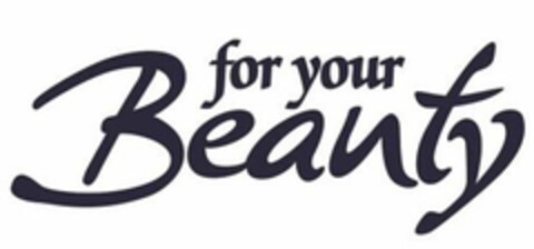 FOR YOUR BEAUTY Logo (USPTO, 03/30/2020)