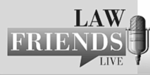 LAW FRIENDS LIVE Logo (USPTO, 02/11/2010)