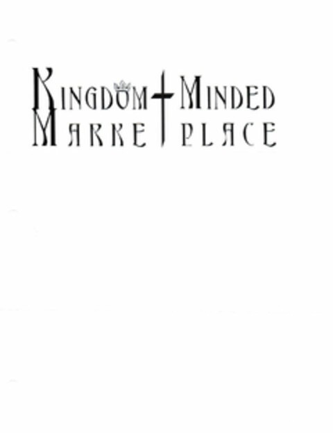 KINGDOM MINDED MARKETPLACE Logo (USPTO, 07.07.2010)