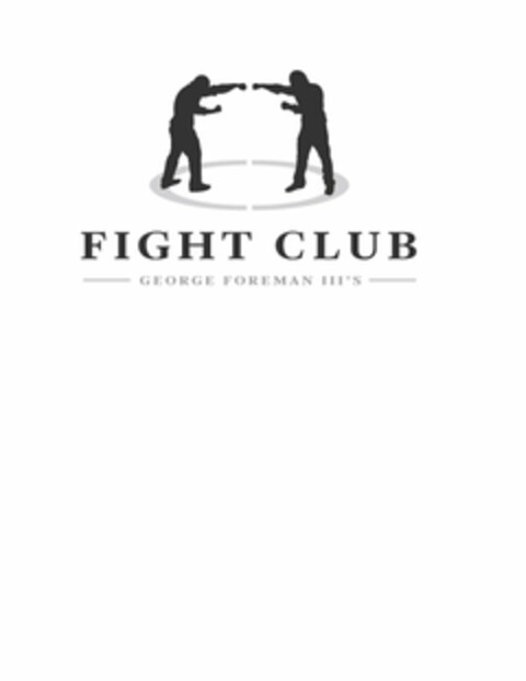 FIGHT CLUB GEORGE FOREMAN III'S Logo (USPTO, 06.08.2012)