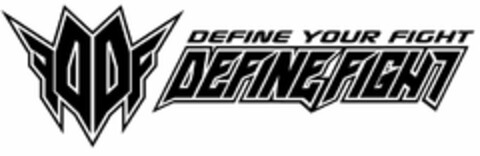 DF DEFINE FIGHT DEFINE YOUR FIGHT Logo (USPTO, 12/19/2012)