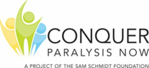 CONQUER PARALYSIS NOW A PROJECT OF THE SAM SCHMIDT FOUNDATION Logo (USPTO, 02/25/2013)