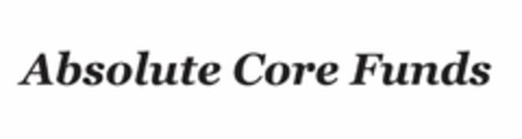 ABSOLUTE CORE FUNDS Logo (USPTO, 26.08.2013)