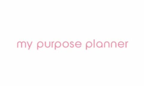 MY PURPOSE PLANNER Logo (USPTO, 10.06.2014)