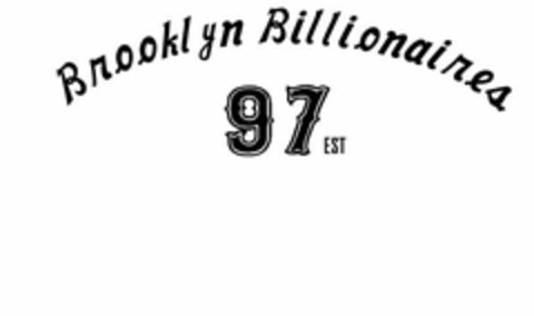 BROOKLYN BILLIONAIRES 97 EST Logo (USPTO, 03.03.2017)