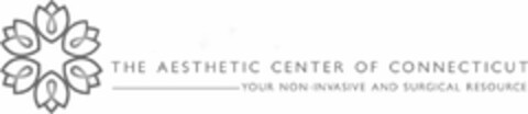 THE AESTHETIC CENTER OF CONNECTICUT YOUR NON-INVASIVE AND SURGICAL RESOURCE Logo (USPTO, 13.09.2018)