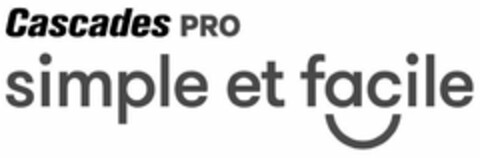 CASCADES PRO SIMPLE ET FACILE Logo (USPTO, 02.11.2018)