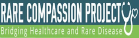 RARE COMPASSION PROJECT BRIDGING HEALTHCARE AND RARE DISEASE Logo (USPTO, 01/02/2019)