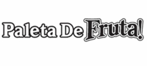 PALETA DE FRUTA! Logo (USPTO, 07/16/2009)