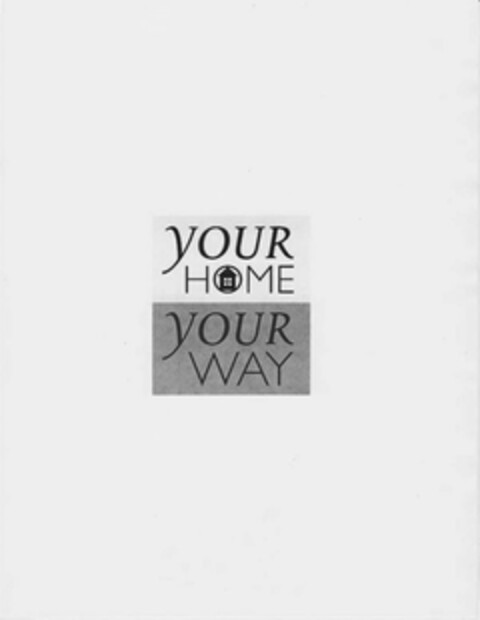 YOUR HOME YOUR WAY Logo (USPTO, 01/25/2013)