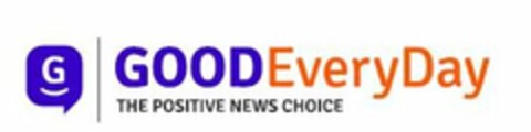 G GOODEVERYDAY THE POSITIVE NEWS CHOICE Logo (USPTO, 22.01.2016)