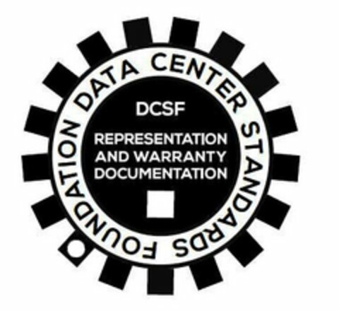 DATA CENTER STANDARDS FOUNDATION DCSF REPRESENTATION AND WARRANTY DOCUMENTATION Logo (USPTO, 16.01.2018)