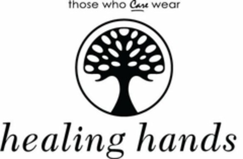 THOSE WHO CARE WEAR HEALING HANDS Logo (USPTO, 27.04.2020)