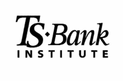 TS BANK INSTITUTE Logo (USPTO, 01.07.2009)