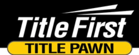 TITLE FIRST TITLE PAWN Logo (USPTO, 12.02.2011)
