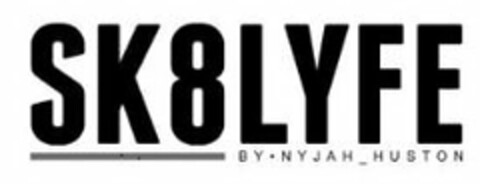 SK8LYFE BY · NYJAH HUSTON Logo (USPTO, 12.11.2012)