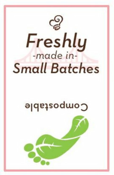 FRESHLY - MADE IN - SMALL BATCHES COMPOSTABLE Logo (USPTO, 04/28/2016)