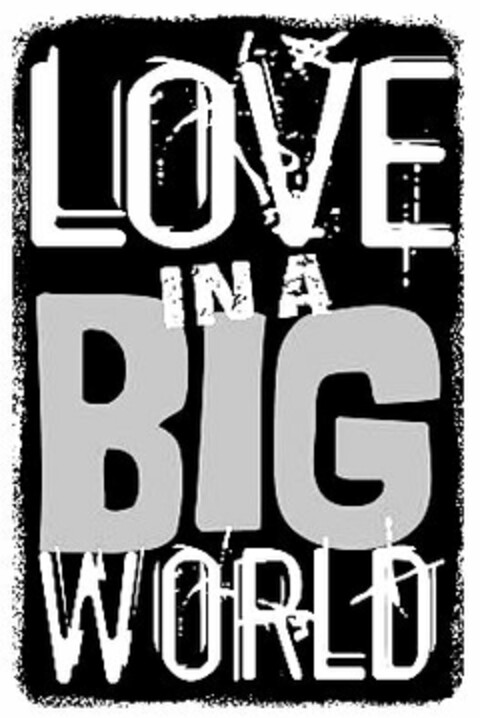 LOVE IN A BIG WORLD Logo (USPTO, 15.02.2017)