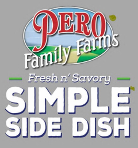 PERO FAMILY FARMS FRESH N' SAVORY SIMPLE SIDE DISH Logo (USPTO, 22.05.2018)