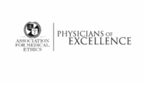 ASSOCIATION FOR MEDICAL ETHICS PHYSICIANS OF EXCELLENCE Logo (USPTO, 11/17/2010)