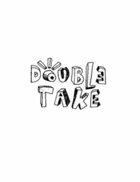 DOUBLE TAKE Logo (USPTO, 21.10.2011)