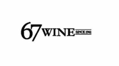 67WINE SINCE 1941 Logo (USPTO, 13.12.2011)