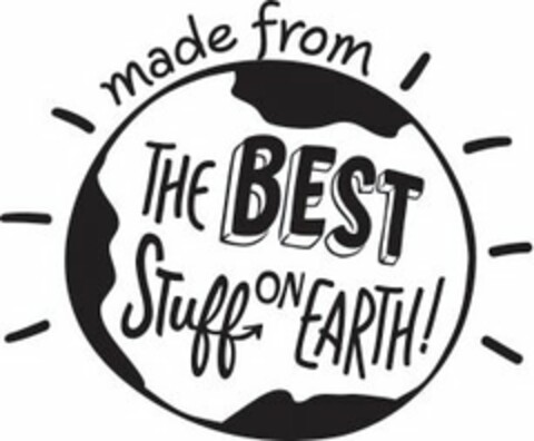 MADE FROM THE BEST STUFF ON EARTH! Logo (USPTO, 09.09.2014)