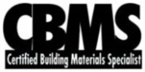 CBMS CERTIFIED BUILDING MATERIALS SPECIALIST Logo (USPTO, 15.09.2015)