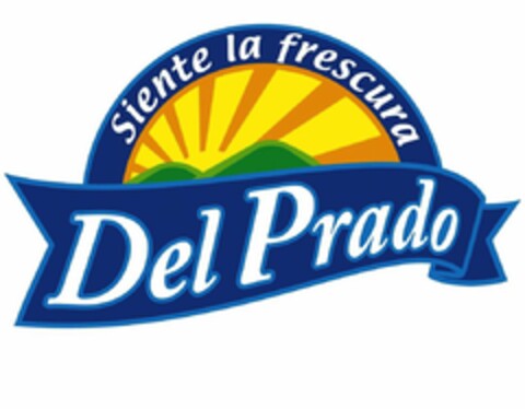 SIENTE LA FRESCURA DEL PRADO Logo (USPTO, 01/20/2016)