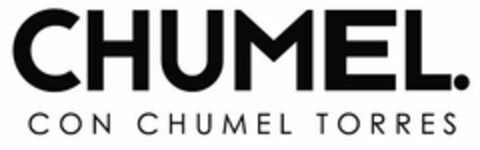 CHUMEL. CON CHUMEL TORRES Logo (USPTO, 13.07.2016)