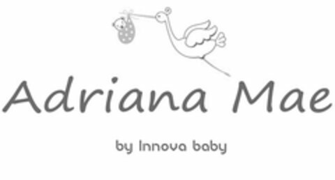 ADRIANA MAE BY INNOVA BABY Logo (USPTO, 10/06/2016)