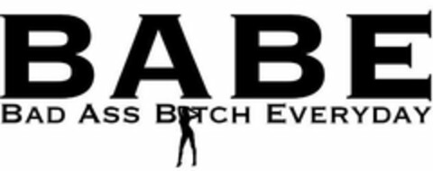 BABE BAD ASS BITCH EVERYDAY Logo (USPTO, 17.04.2018)