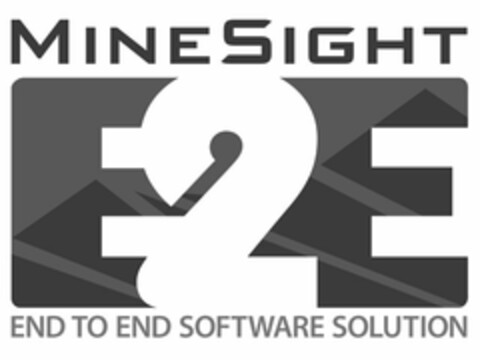 MINESIGHT E 2 E END TO END SOFTWARE SOLUTION Logo (USPTO, 06.10.2011)