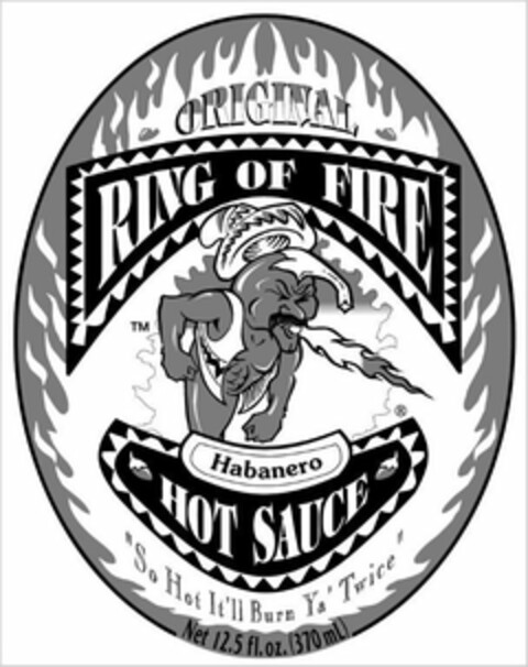 ORIGINAL RING OF FIRE HABANERO HOT SAUCE SO HOT IT'LL BURN YA' TWICE Logo (USPTO, 22.05.2013)