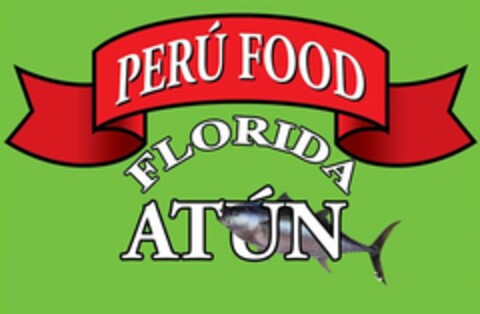 PERÚ FOOD FLORIDA ATUN Logo (USPTO, 09.05.2014)