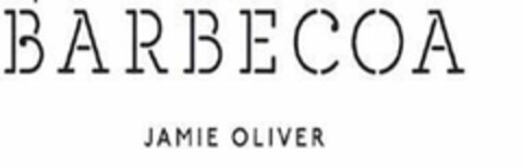 BARBECOA JAMIE OLIVER Logo (USPTO, 24.05.2017)