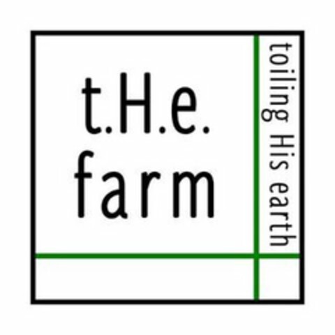 T.H.E. FARM TOILING HIS EARTH Logo (USPTO, 29.11.2018)