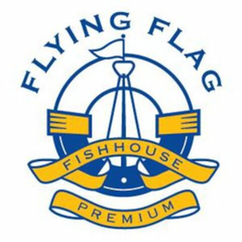 FLYING FLAG FISHHOUSE PREMIUM Logo (USPTO, 17.04.2019)