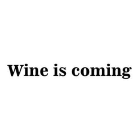 WINE IS COMING Logo (USPTO, 14.05.2019)