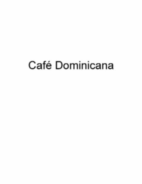 CAFÉ DOMINICANA Logo (USPTO, 08/05/2010)