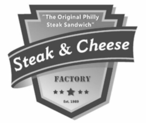 "THE ORIGINAL PHILLY STEAK SANDWICH" STEAK & CHEESE FACTORY EST. 1989 Logo (USPTO, 02/09/2012)