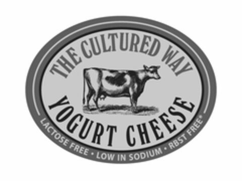 THE CULTURED WAY YOGURT CHEESE LACTOSE FREE · LOW IN SODIUM · RBST FREE* Logo (USPTO, 07.06.2012)