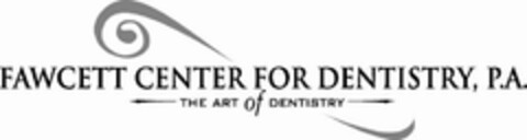 FAWCETT CENTER FOR DENTISTRY, P.A. THE ART OF DENTISTRY Logo (USPTO, 10/07/2013)