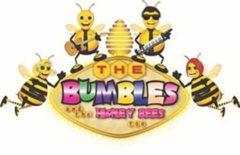 THE BUMBLES AND THE HONEY BEES TOO Logo (USPTO, 24.04.2017)